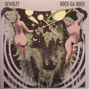 DEWOLFF – Roux-Ga-Roux (2016)