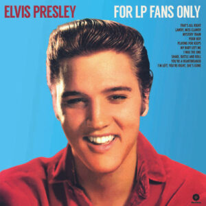 ELVIS PRESLEY – For LP Fans Only (LP VINILO)